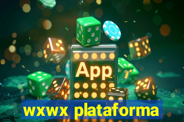 wxwx plataforma